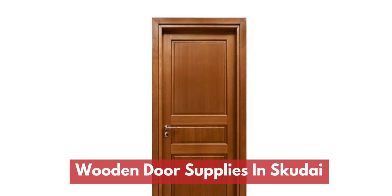 Wooden Door Supplies In Skudai