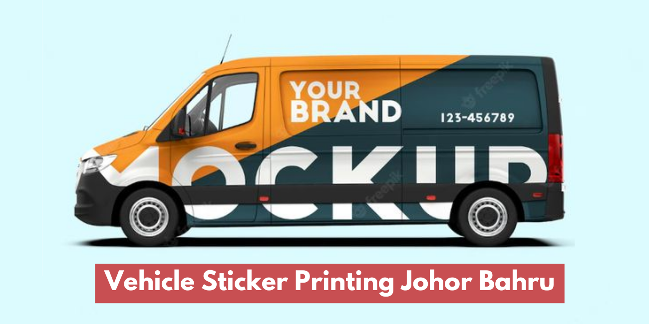 Vehicle Sticker Printing Johor Bahru