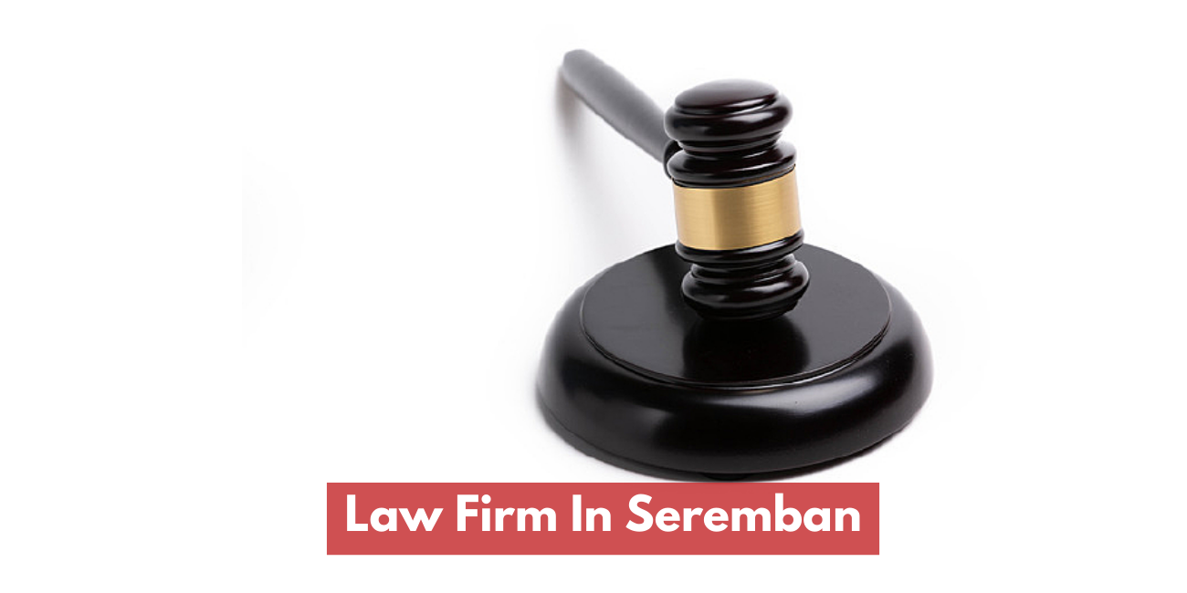 Law Firm In Seremban
