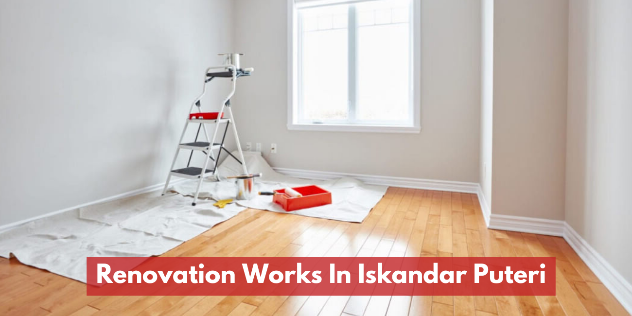 Renovation Works In Iskandar Puteri