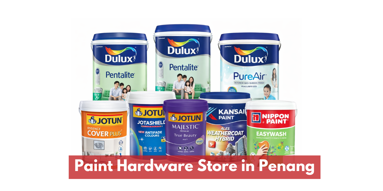 Paint Hardware Store in Penang