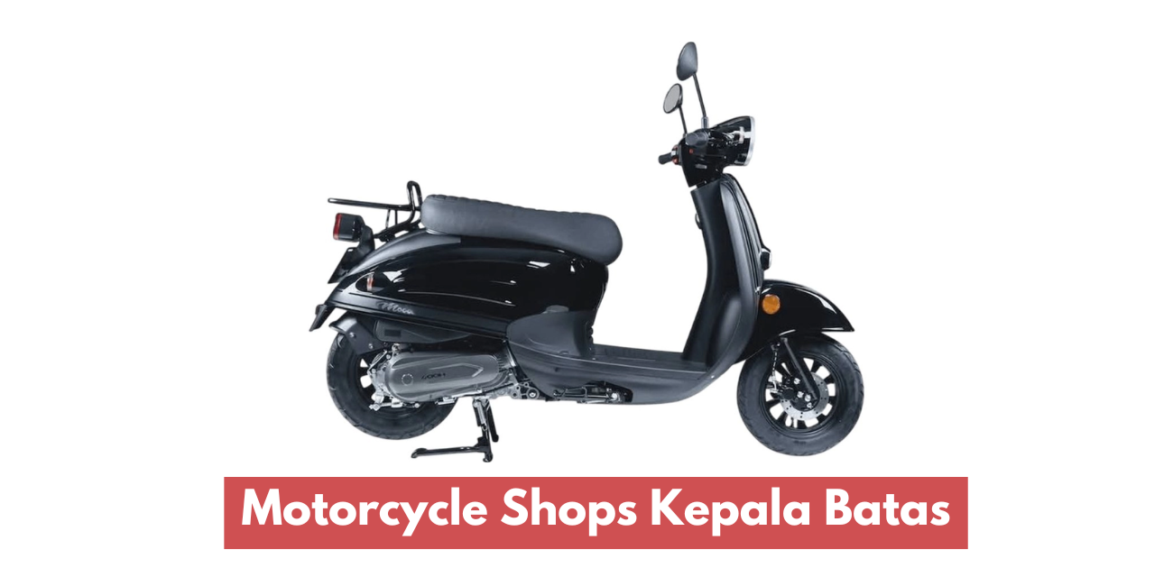 Motorcycle Shops Kepala Batas