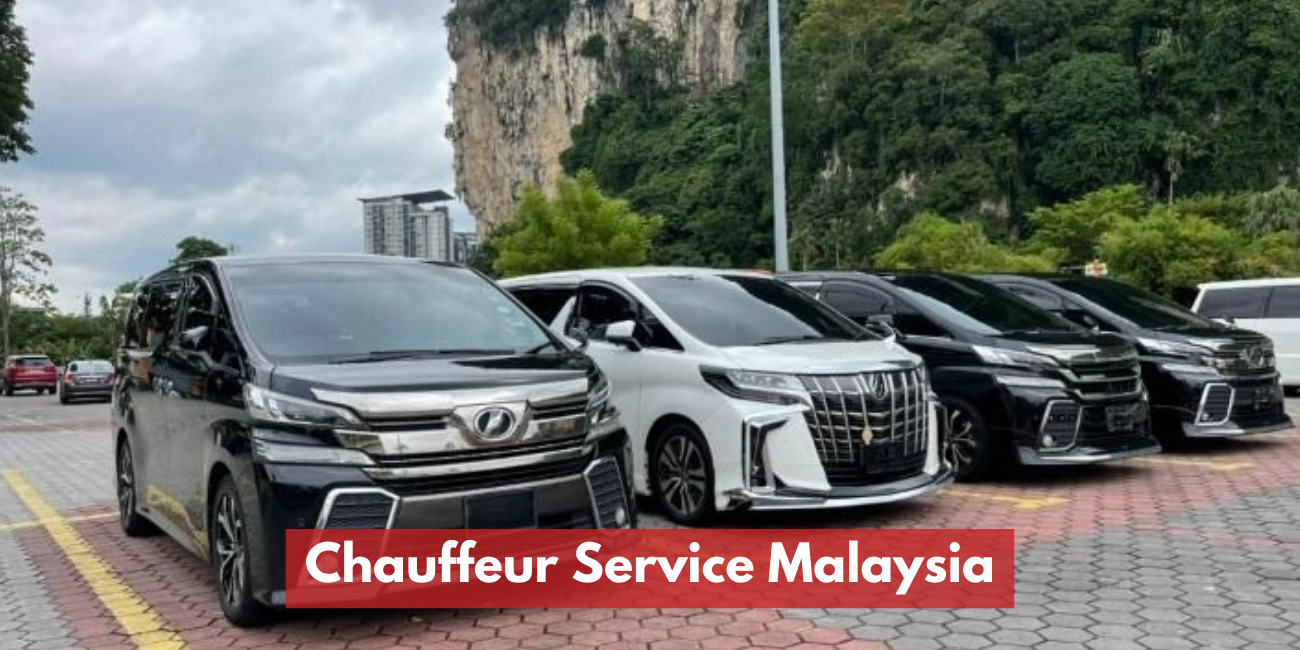 Luxury Chauffeur Service Malaysia | Private, Punctual & Pre-Planned Travel