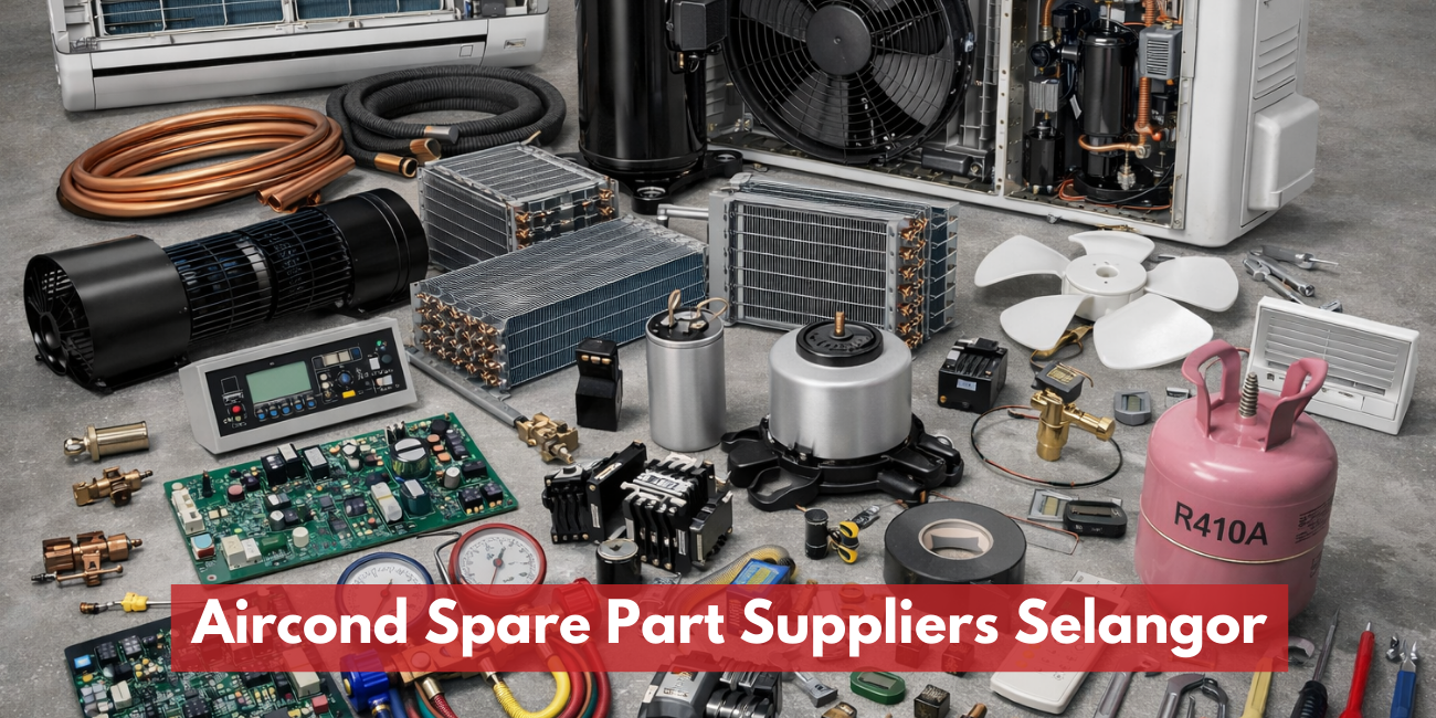Aircond Spare Part Suppliers Selangor