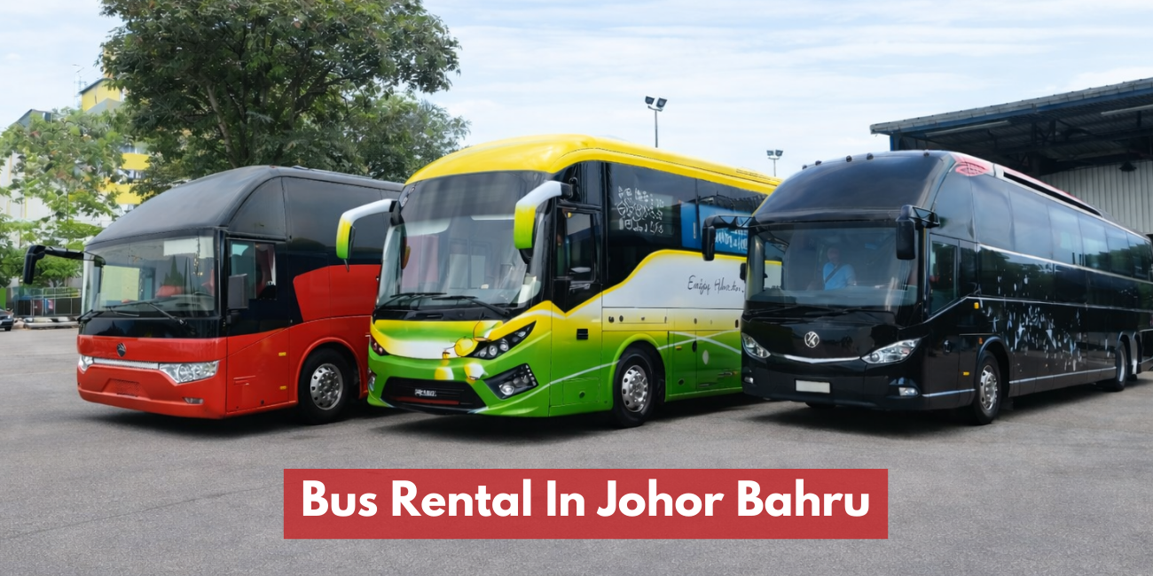 Bus Rental In Johor Bahru