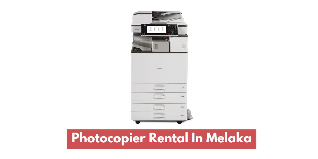 Photocopier Rental In Melaka