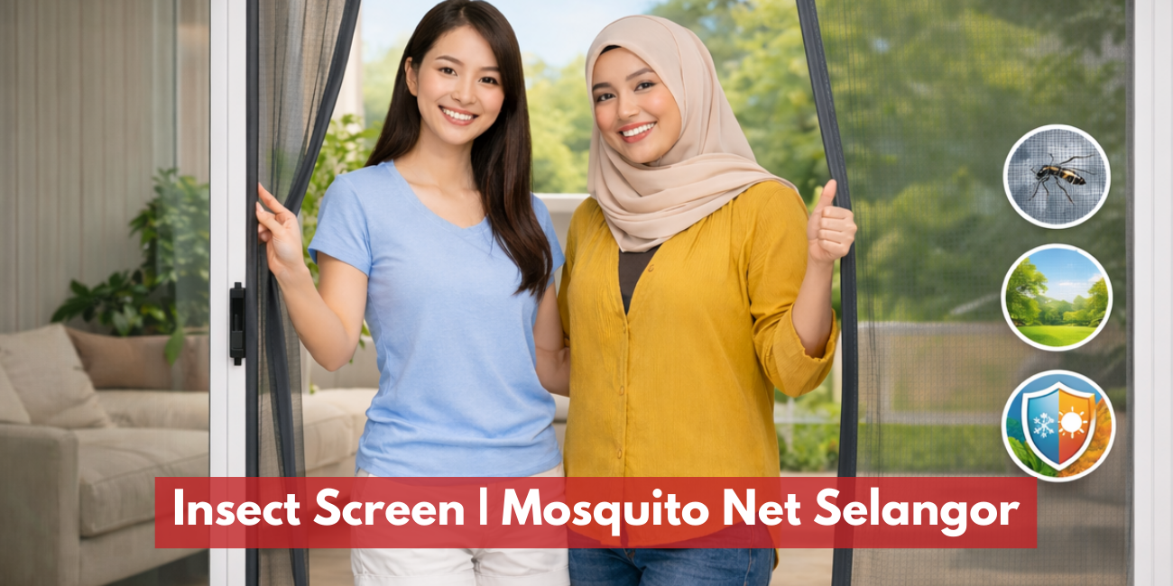 Insect Screen | Mosquito Net Selangor