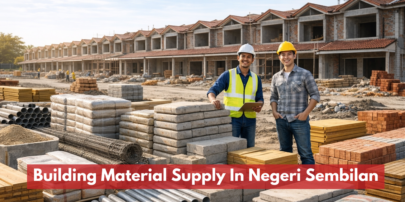 Building Material Supply In Negeri Sembilan