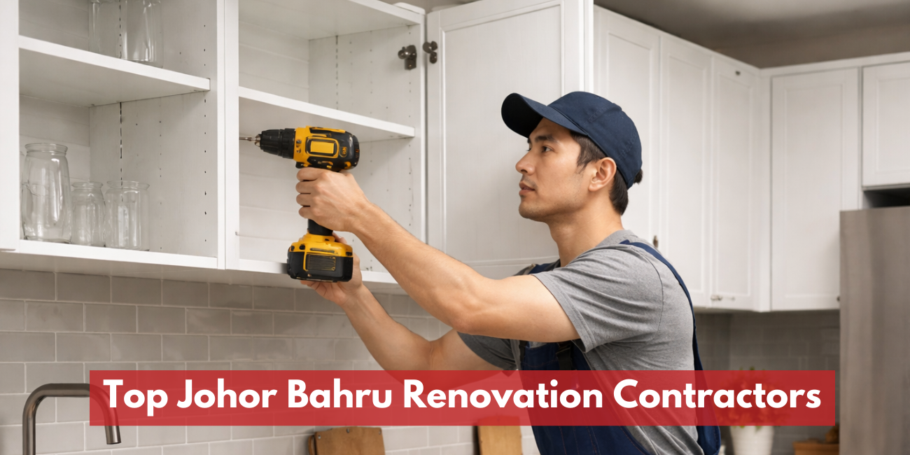 Top 50 Johor Bahru Renovation Contractors