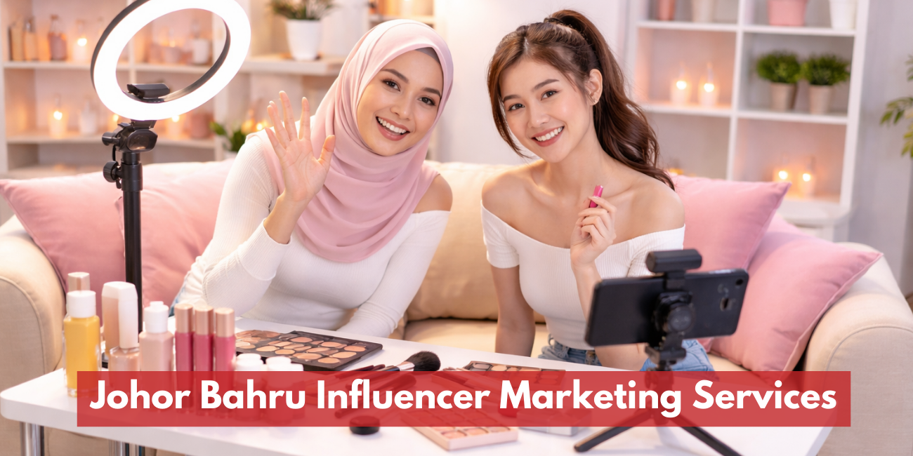 Johor Bahru Influencer Marketing Services
