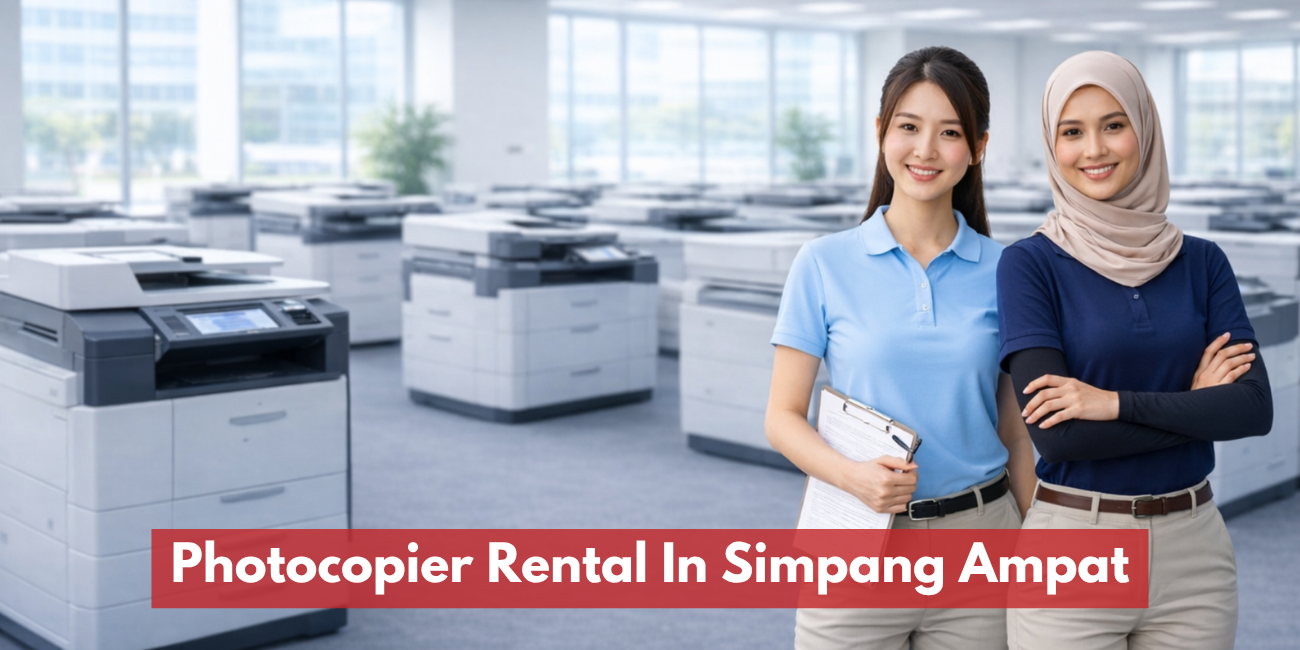 Photocopier Rental Services In Simpang Ampat
