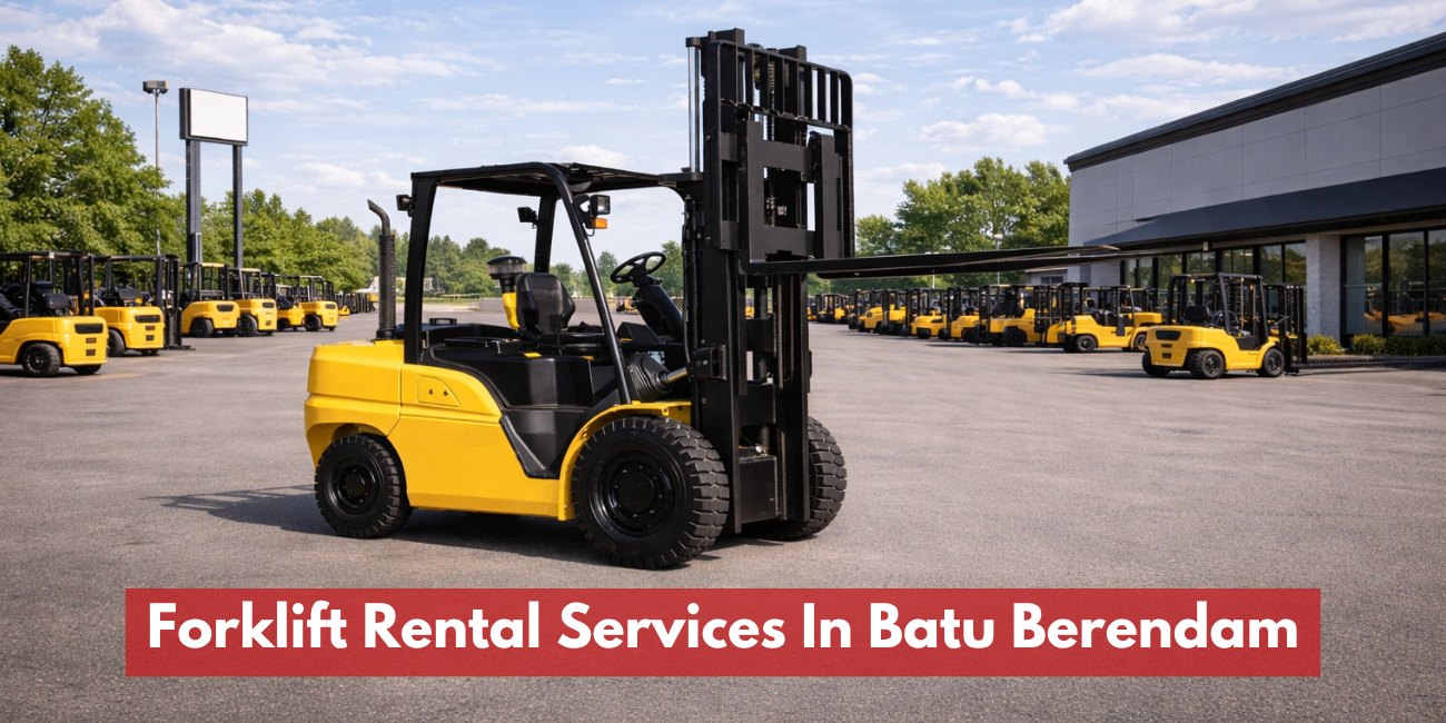 Forklift Rental Services In Batu Berendam