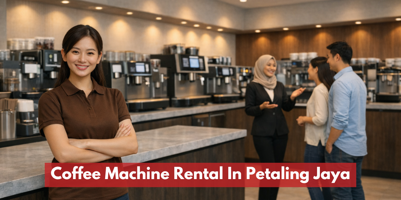 Coffee Machine Rental In Petaling Jaya