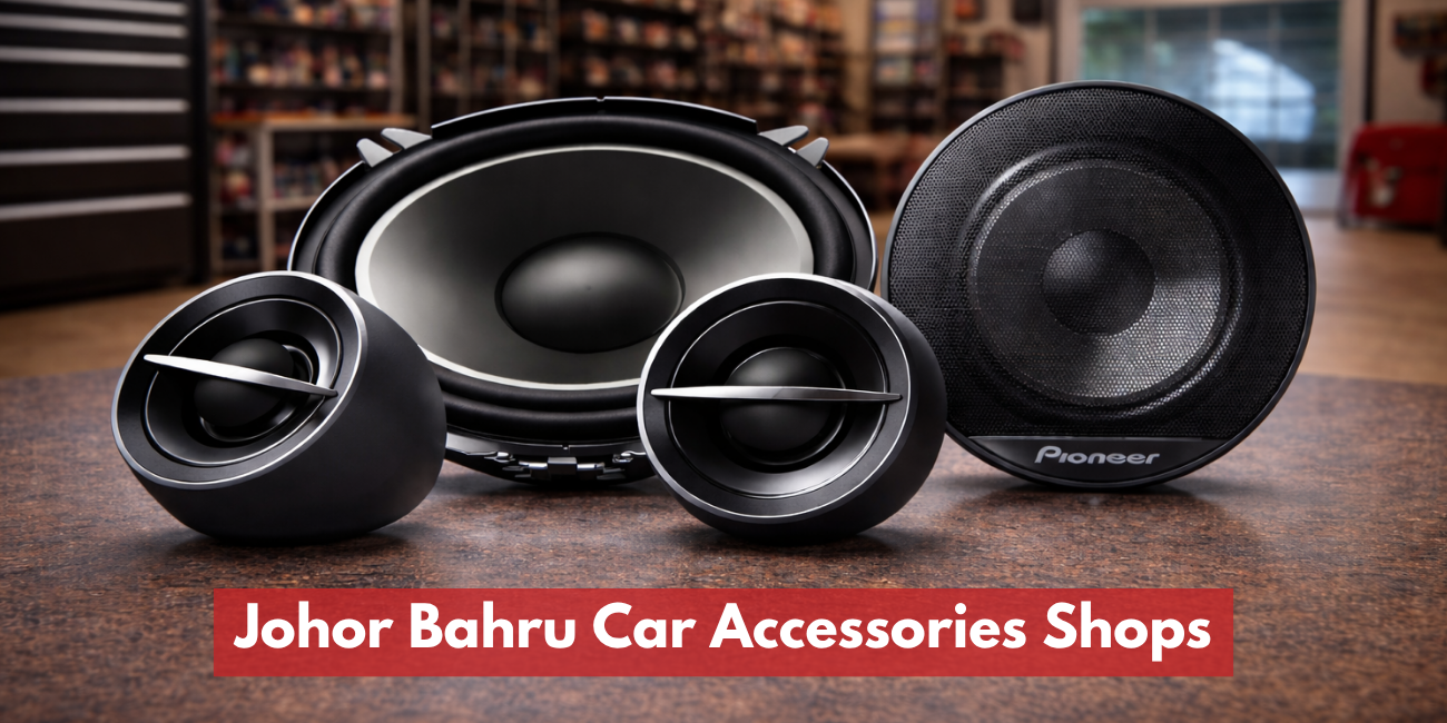 Johor Bahru Car Accessories Shops