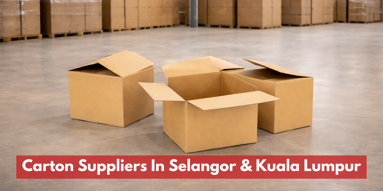 Recommended Carton Suppliers In Selangor & Kuala Lumpur