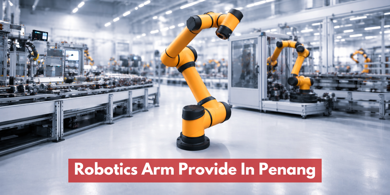 Robotics Arm Provide In Penang