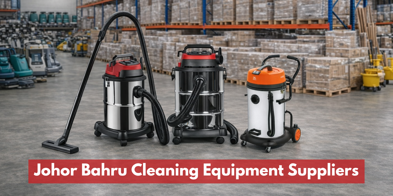 Johor Bahru Cleaning Equipment Suppliers