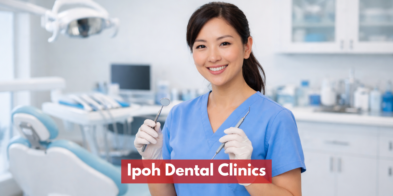 Ipoh Dental Clinics