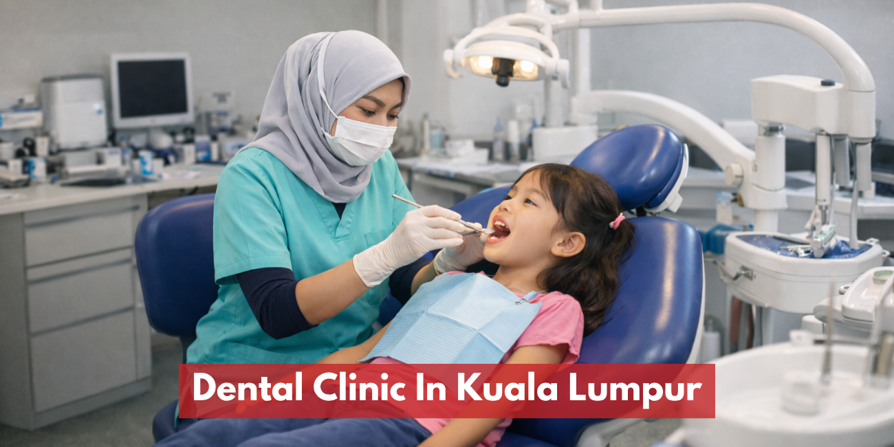 Dental Clinic In Kuala Lumpur