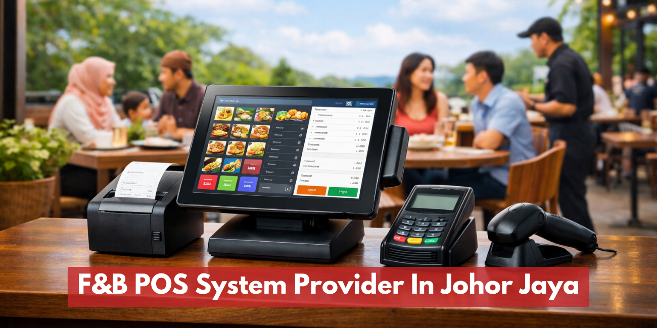 F&B POS System Provider In Johor Jaya