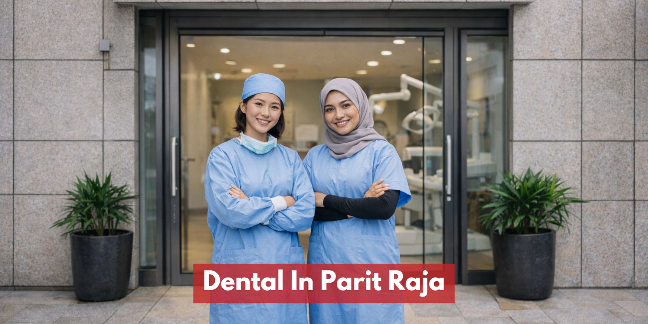 Dental In Parit Raja