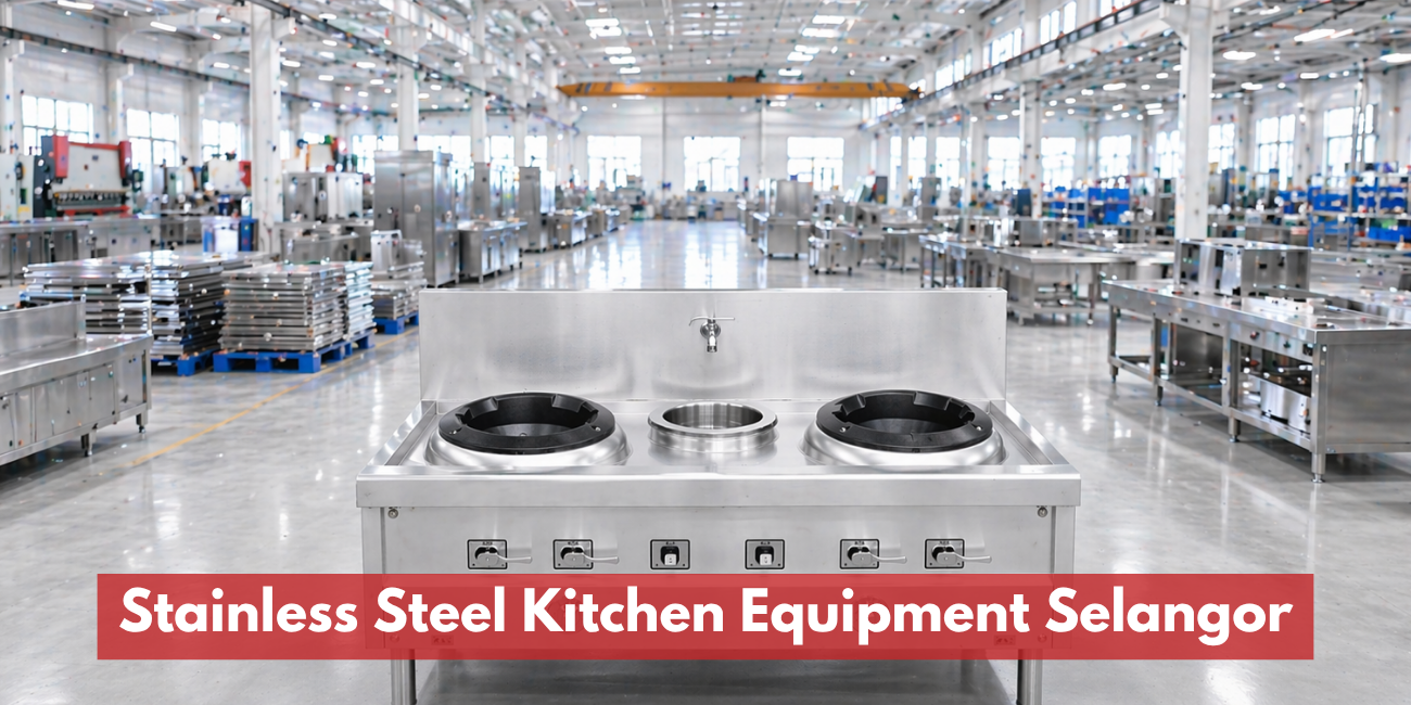 Stainless Steel Kitchen Equipment Selangor