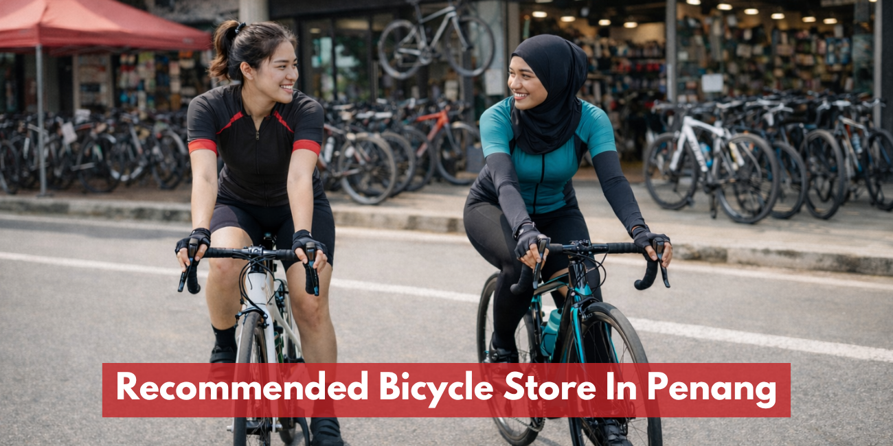 Recommended Bicycle Store In Penang