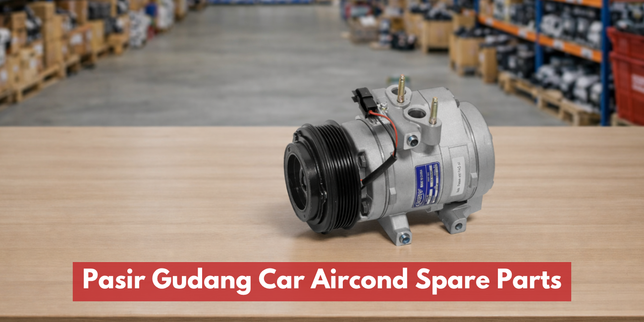 Pasir Gudang Car Aircond Spare Parts