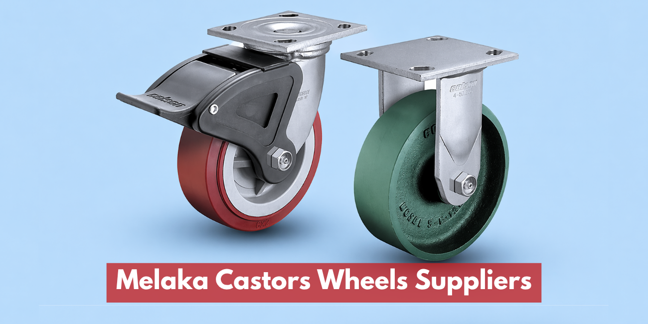 Melaka Castors Wheels Suppliers