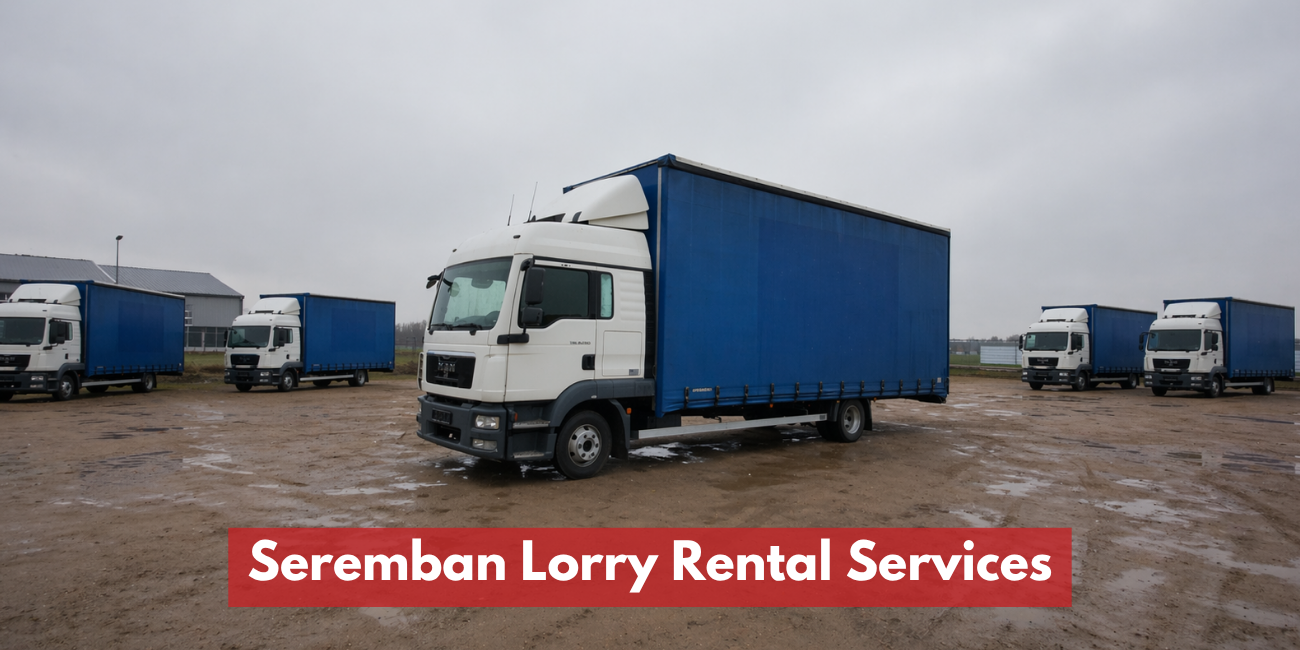 Seremban Lorry Rental Services