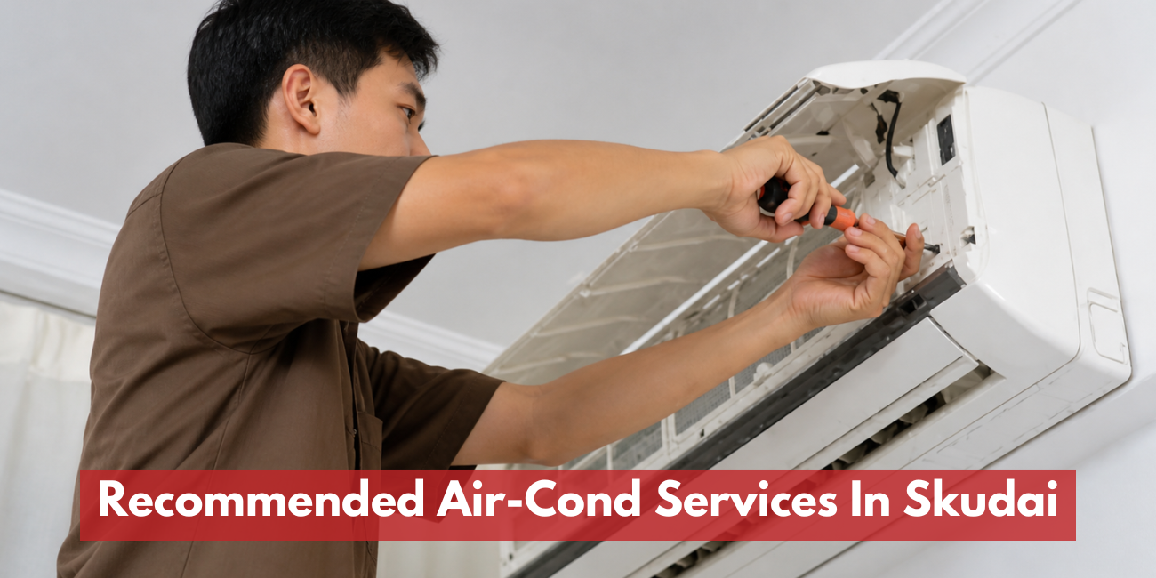 Recommended Air-Cond Services In Skudai