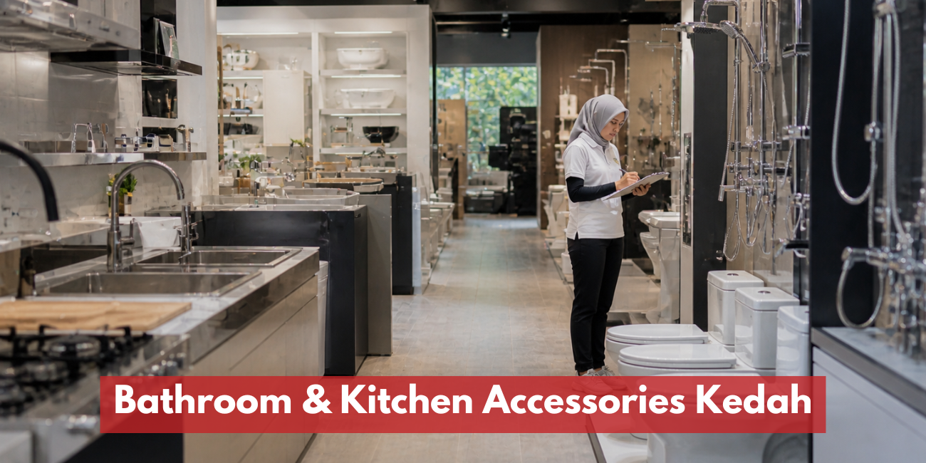Bathroom & Kitchen Accessories Kedah