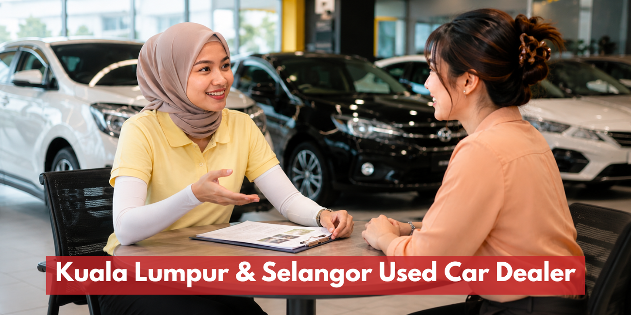 Pengedar Kereta Terpakai Kuala Lumpur & Selangor Yang Disyorkan
