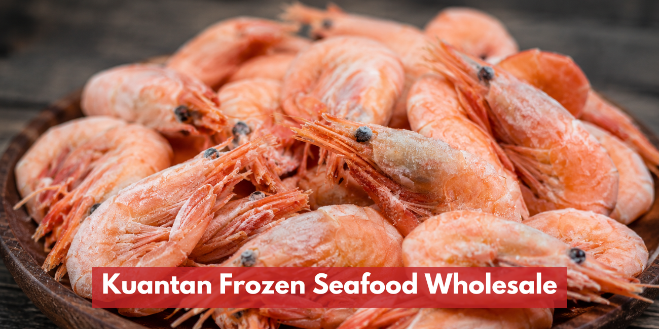 Kuantan Frozen Seafood Wholesale