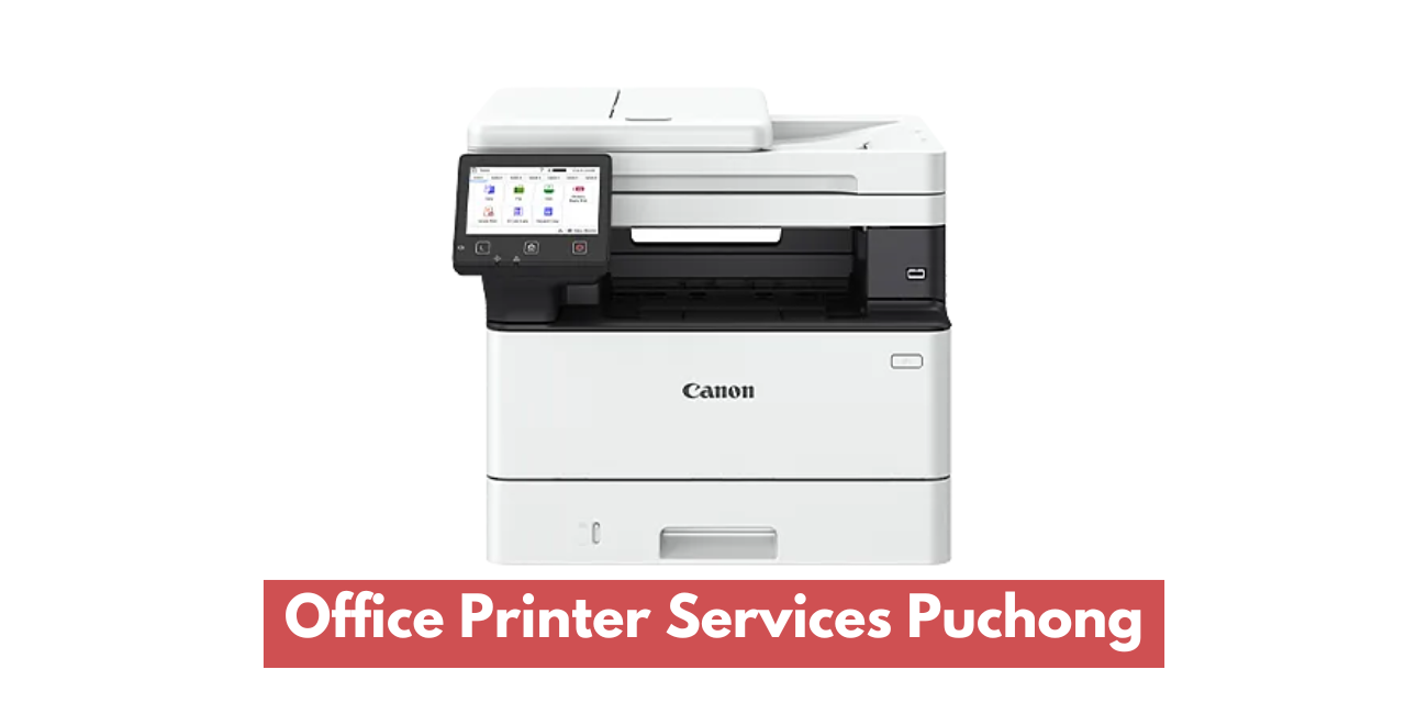 Office Printer Services Puchong