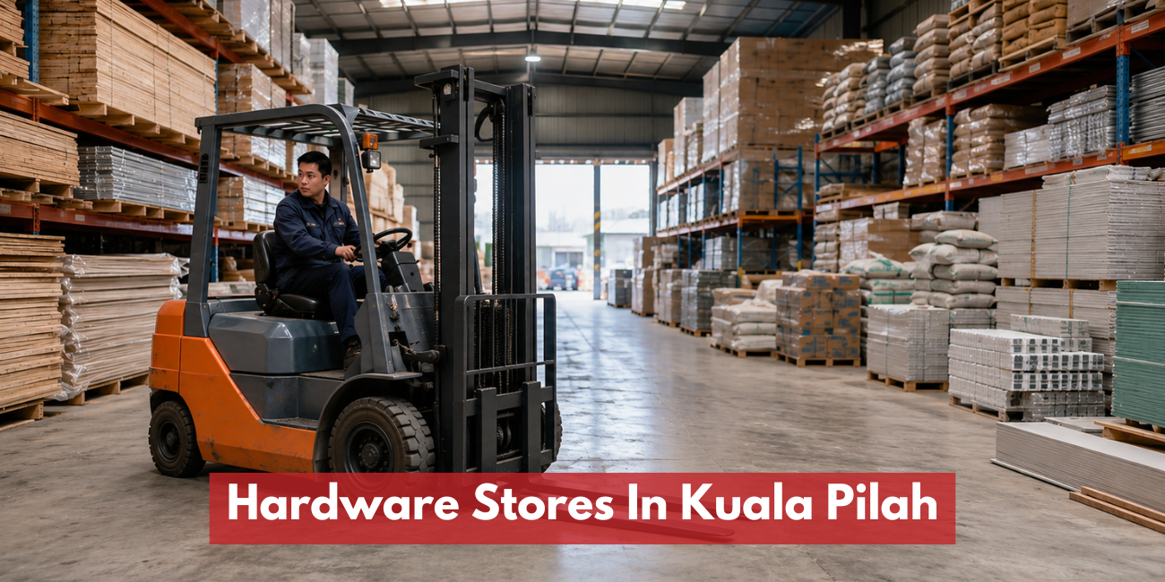 Hardware Stores In Kuala Pilah