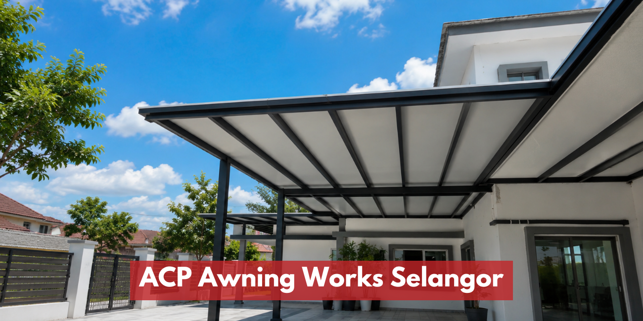 ACP Awning Works Selangor