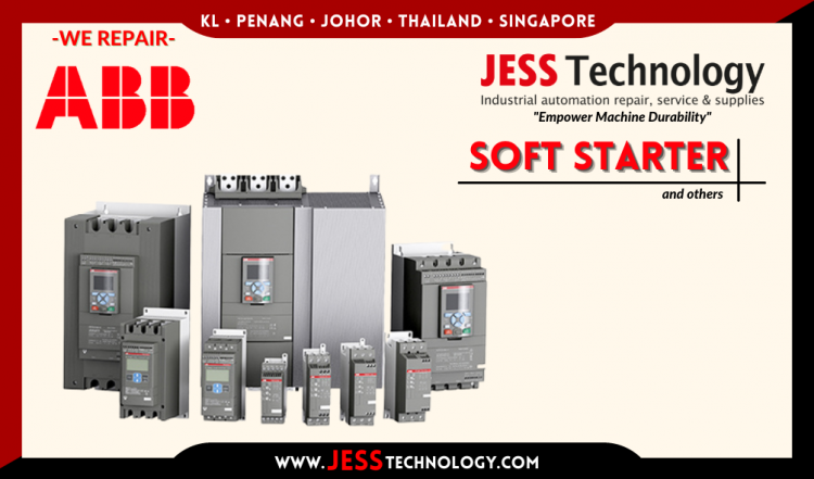 Repair ABB SOFT STARTER Malaysia, Singapore, Indonesia, Thailand
