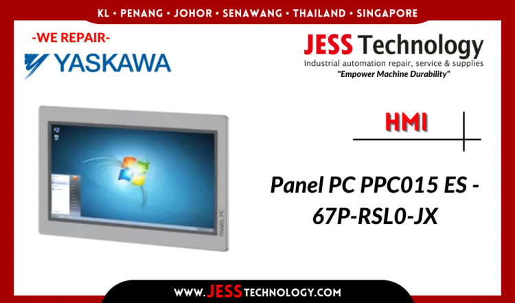 Repair YASKAWA HMI Panel PC PPC015 ES - 67P-RSL0-JX Malaysia, Singapore, Indonesia, Thailand