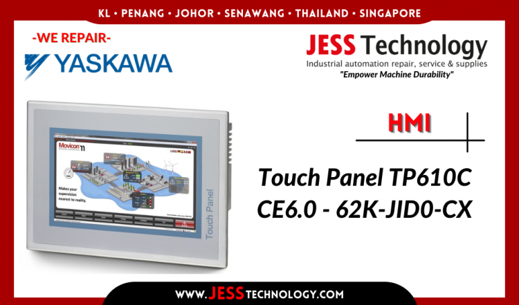 Repair YASKAWA HMI Touch Panel TP610C CE6.0 - 62K-JID0-CX Malaysia, Singapore, Indonesia, Thailand
