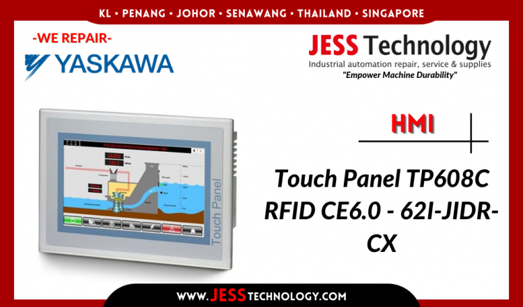 Repair YASKAWA HMI Touch Panel TP608C RFID CE6.0-62I-JIDRCX Malaysia, Singapore, Indonesia, Thailand