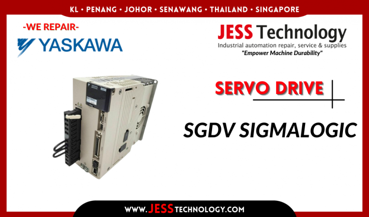 Repair YASKAWA SERVO DRIVE SGDV SIGMALOGIC Malaysia, Singapore, Indonesia, Thailand