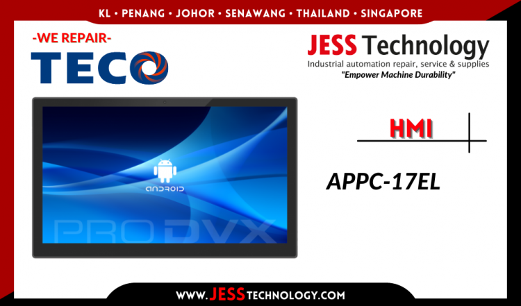 Repair TECO HMI APPC-17EL Malaysia, Singapore, Indonesia, Thailand