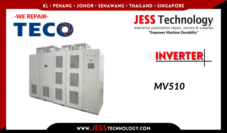Repair TECO INVERTER MV510 Malaysia, Singapore, Indonesia, Thailand