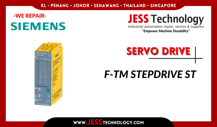 Repair SIEMENS SERVO DRIVE F-TM STEPDRIVE ST Malaysia, Singapore, Indonesia, Thailand