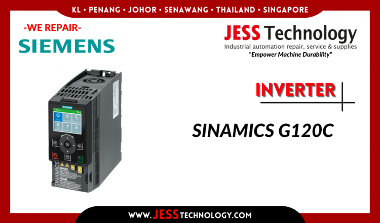 Repair SIEMENS INVERTER SINAMICS G120C Malaysia, Singapore, Indonesia, Thailand