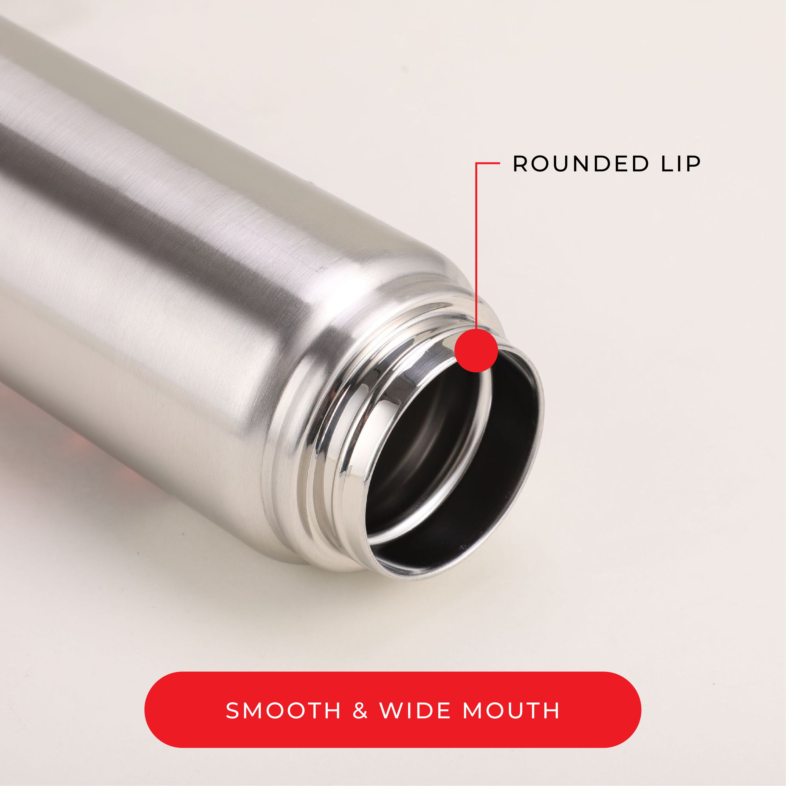 Sleek rounded lip design