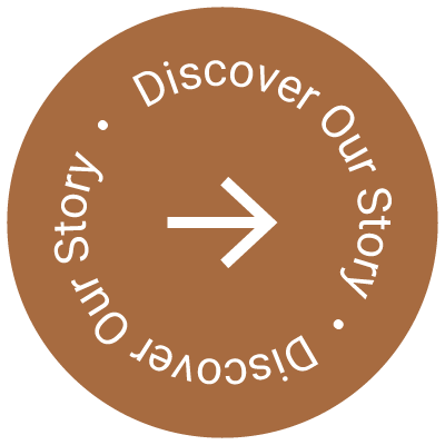 Discover Our Story